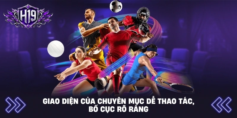 Giao diện của chuyên mục dễ thao tác, bố cục rõ ràng