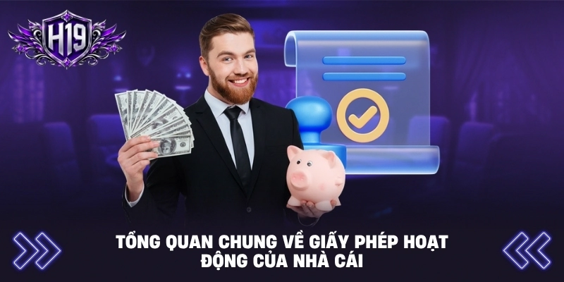 Tổng quan chung về giấy phép hoạt động của nhà cái